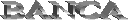BANCA